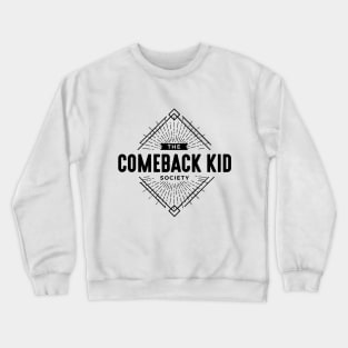 Comeback Kid Crewneck Sweatshirt